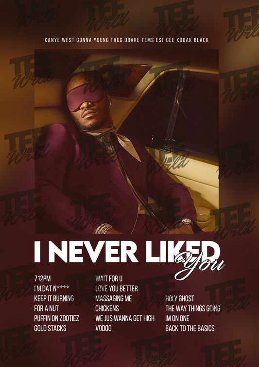 I Never liked you Poster